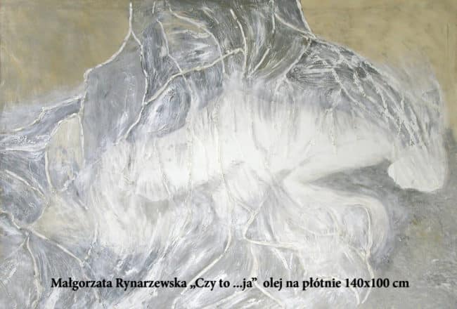 Małgorzata Rynarzewska "Czy to...ja"