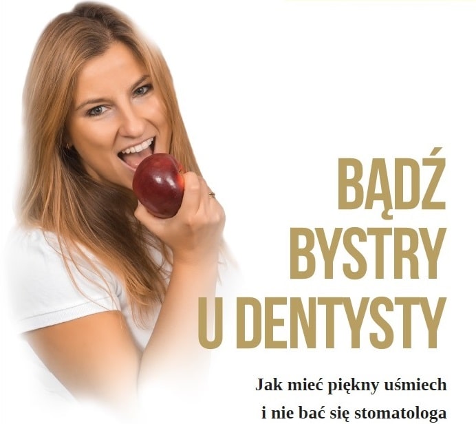 Bądź bystry u dentysty – porady dentystów z Poznania