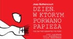 Teatr Komedia, „Dzień, w którym porwano papieża”