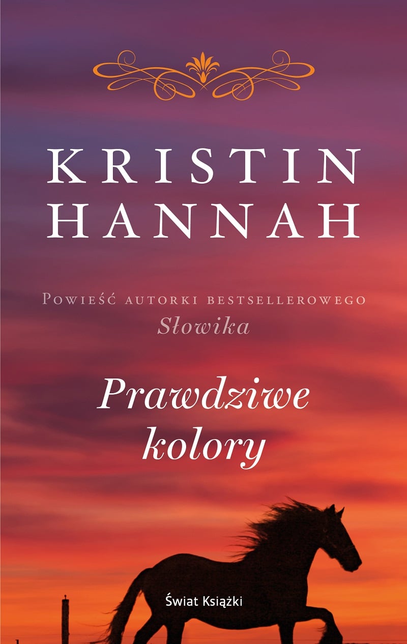 Prawdziwe kolory to skłaniająca do refleksji, poruszająca powieść Kristin Hannah