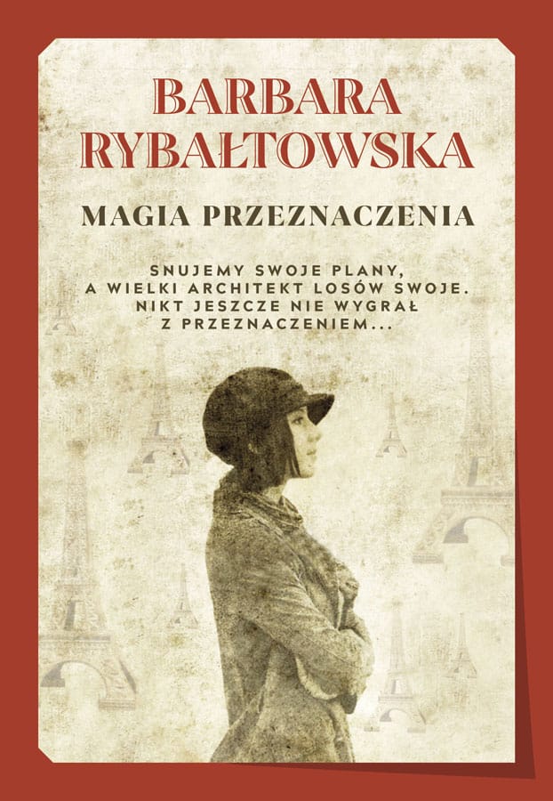 „Magia przeznaczenia” – powieść Barbary Rybałtowskiej