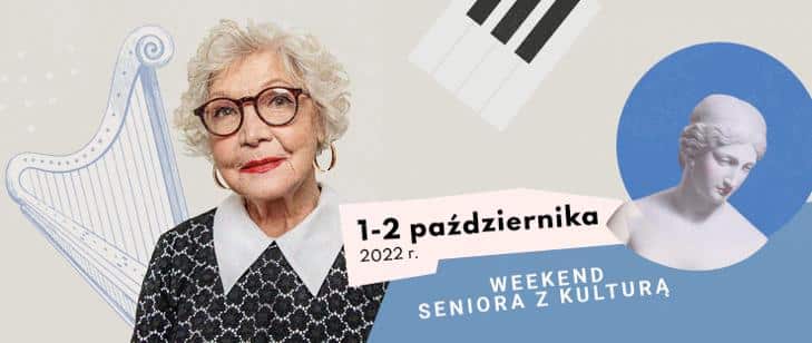 Weekend Seniora z Kulturą [Edycja 2022, 500 instytucji]