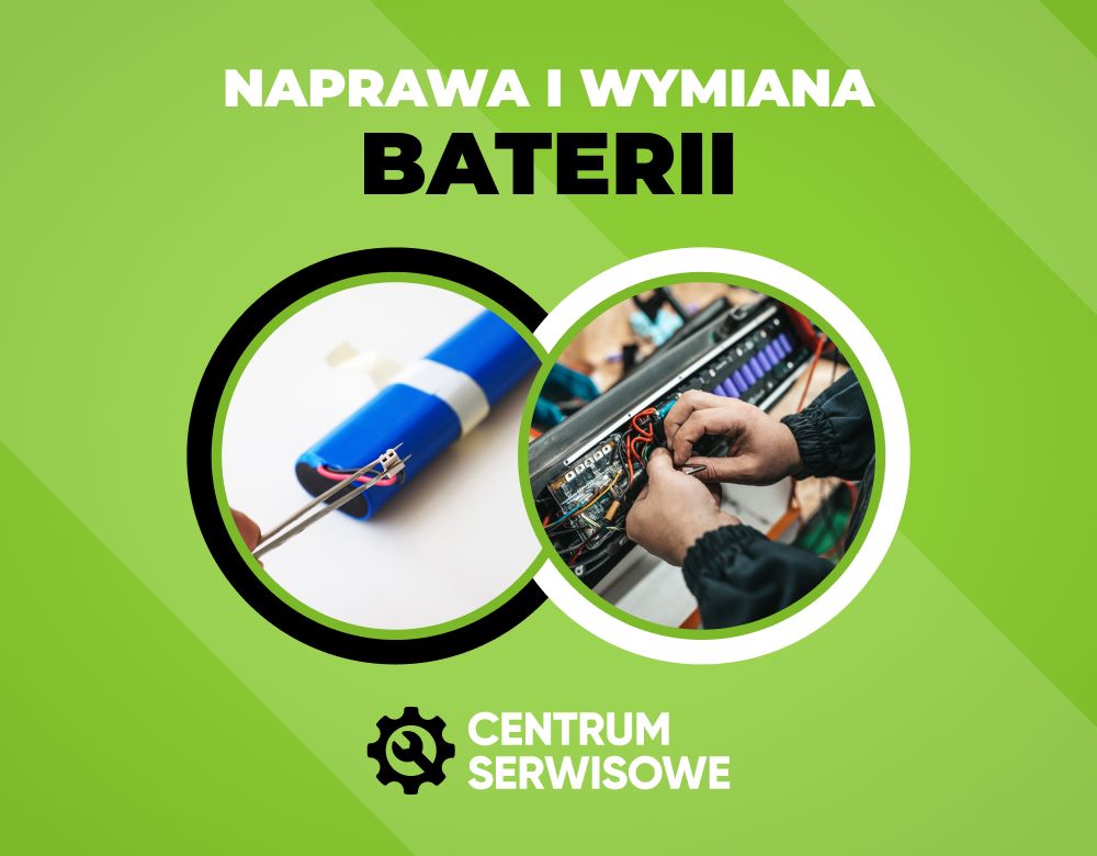 Naprawa i wymiana baterii w ramach centrum serwisowego