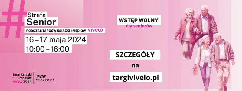 Patronat medialny Strefa Seniora na Targi Książki Vivelo 2024