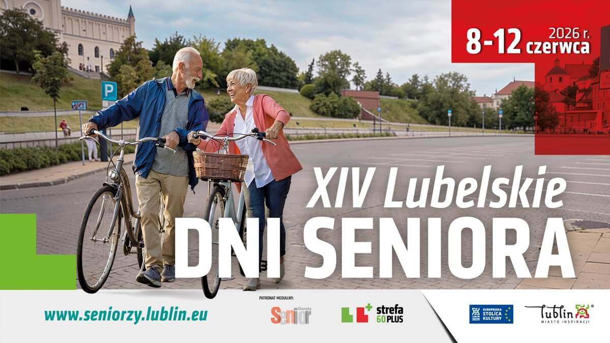 Lubelskie Dni Seniora 2026: ponad 200 wydarzeń [8-12 czerwca]